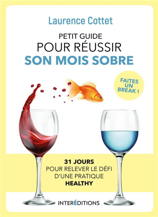 Emprunter Petit guide pour réussir son mois sobre. 31 jours pour relever le défi d'une pratique healthy livre