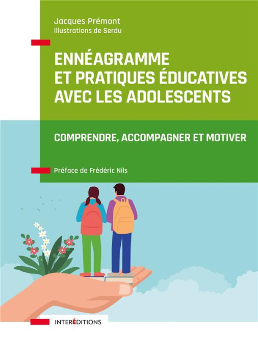 Emprunter Ennéagramme et pratiques éducatives avec les adolescents. Comprendre, accompagner et motiver livre