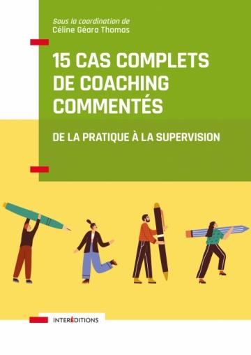Emprunter 15 cas de coaching expliqués. De la pratique à la supervision livre