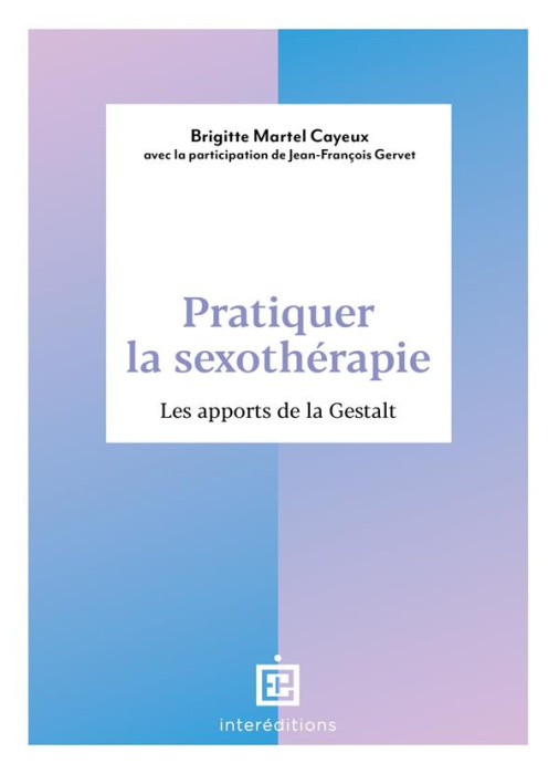 Emprunter Pratiquer la sexothérapie. Les apports de la Gestalt livre