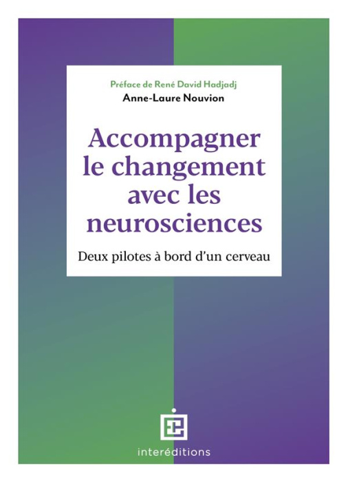 Emprunter Accompagner le changement avec les neurosciences. Deux pilotes à bord d'un cerveau livre