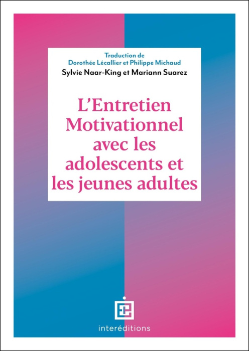 Emprunter L'entretien motivationnel avec les adolescents et les jeunes adultes livre