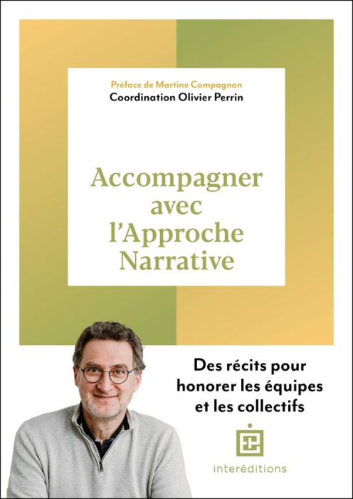 Emprunter Accompagner avec l'approche narrative. Des récits pour honorer les équipes et les collectifs livre