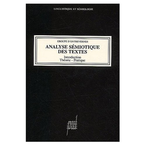 Emprunter Analyse sémiotique des textes. Introduction, Théorie, Pratique livre