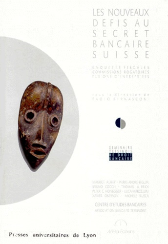 Emprunter LES NOUVEAUX DEFIS AU SECRET BANCAIRE SUISSE. Enquêtes fiscales, commissions rogatoires, fusions d'e livre