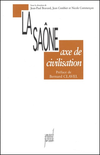 Emprunter La Saône, axe de civilisation livre