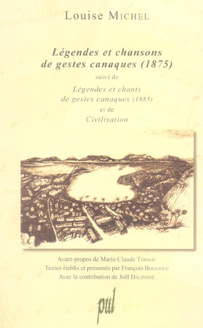 Emprunter Légendes et chansons de gestes canaques (1875). Suivi de Légendes et chants de gestes canaques (1885 livre