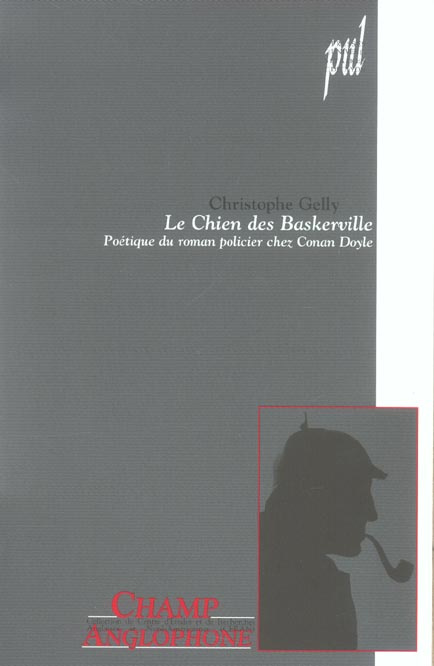 Emprunter Le Chien des Baskerville. Poétique du roman policier chez Conan Doyle livre