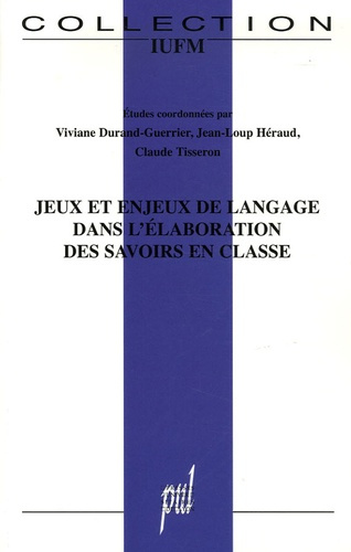 Emprunter Jeux et enjeux de langage dans l'élaboration des savoirs en classe livre