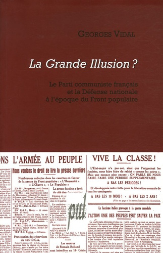 Emprunter La Grande Illusion ? Le Parti communiste français et la Défense nationale à l'époque du Front popula livre