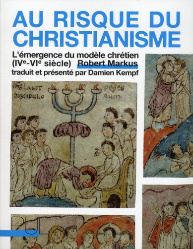 Emprunter Au risque du christianisme. L'émergence du modèle chrétien (IVe-VIe siècle) livre
