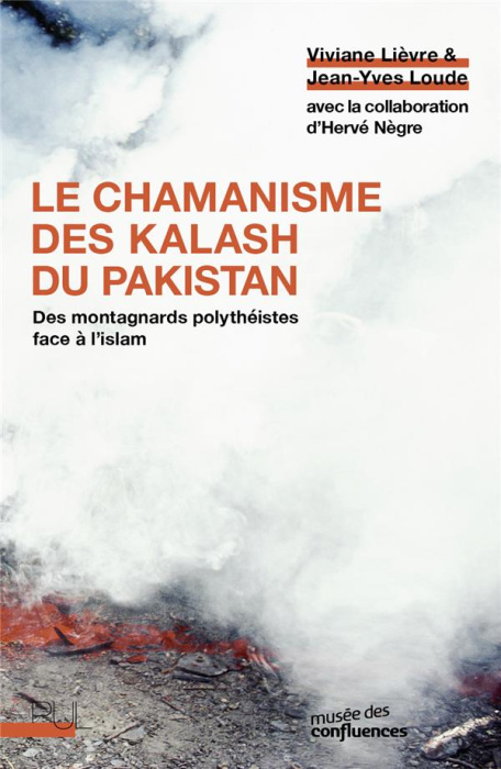 Emprunter Le chamanisme des Kalash du Pakistan. Des montagnards polythéistes face à l'islam livre