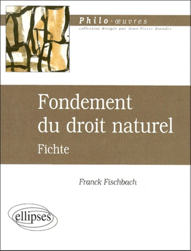 Emprunter Fondement du droit naturel. Fichte livre