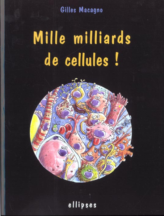 Emprunter Mille milliards de cellules ! livre