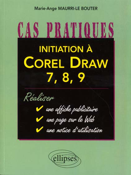 Emprunter Initiation à Corel Draw 7, 8, 9 livre