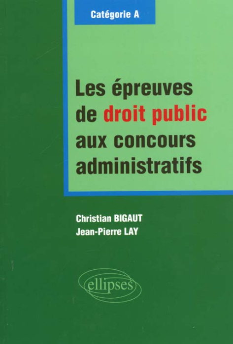 Emprunter Les épreuves de droit public aux concours administratrifs. Catégorie A livre