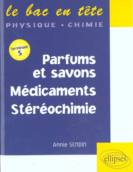 Emprunter Parfums et savons, Médicaments, Stéréochimie Terminale S livre