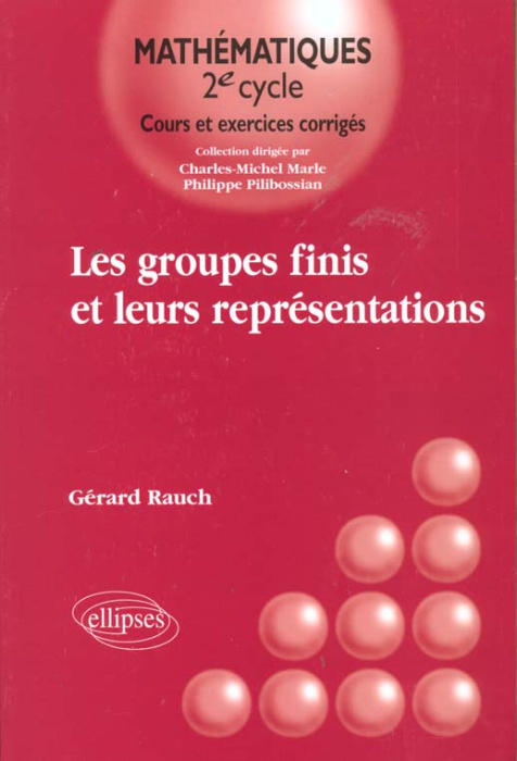Emprunter Les groupes finis et leurs représentations livre