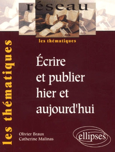 Emprunter Ecrire et publier hier et aujourd'hui livre