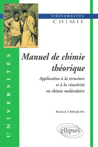 Emprunter Manuel de chimie théorique. Application à la structure et à la réactivité en chimie moléculaire livre