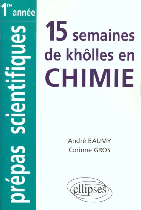 Emprunter 15 semaines de khôlles en chimie livre