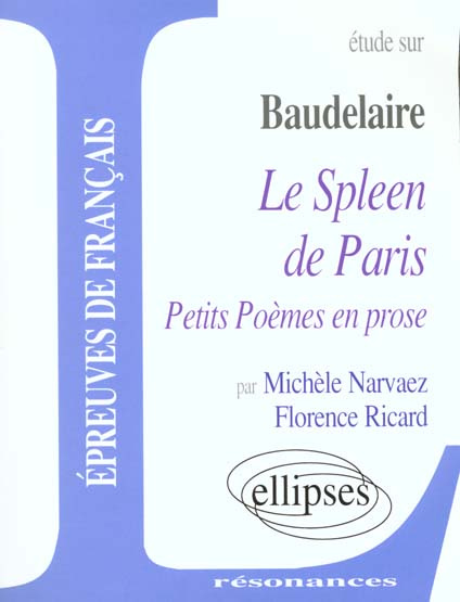 Emprunter Etude sur Le Spleen de Paris suivi de Petits poèmes en prose, Baudelaire livre