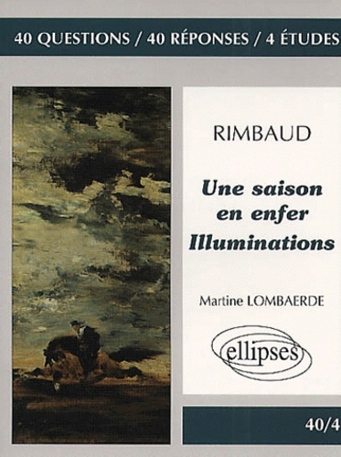 Emprunter Une saison en enfer suivi de Illuminations de Rimbaud livre