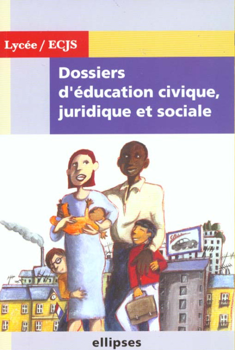 Emprunter Dossiers d'éducation civique, juridique et sociale livre