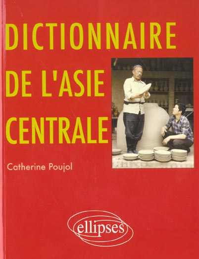 Emprunter Dictionnaire de l'Asie centrale livre