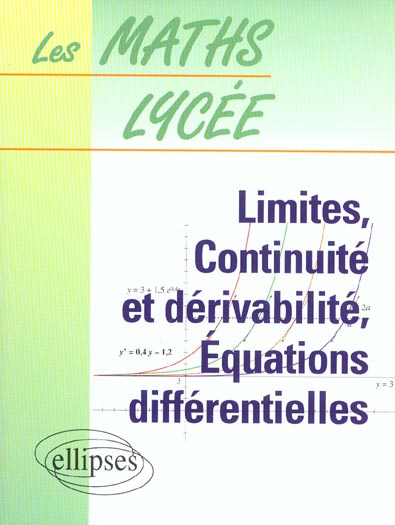 Emprunter Limites, continuité et dérivabilité, équations différentielles livre