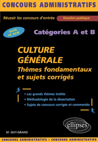 Emprunter Culture générale catégories A et B. Thèmes fondamentaux et sujets corrigés livre