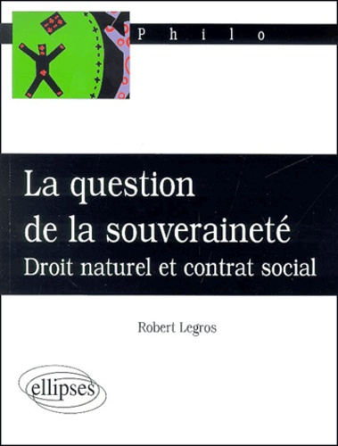 Emprunter La question de la souveraineté. Droit naturel et contrat social livre