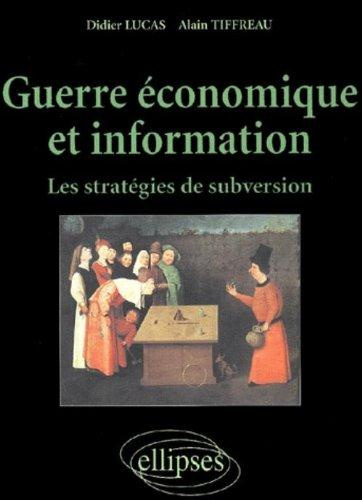 Emprunter Guerre économique et information. Les stratégies de subversion livre