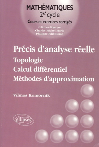 Emprunter Précis d'analyse réelle : topologie, calcul différentiel, méthodes d'approximation. Volume 1 livre