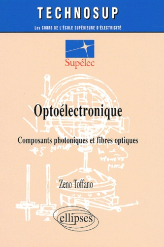 Emprunter Optoélectronique. Composants photoniques et fibres optiques livre