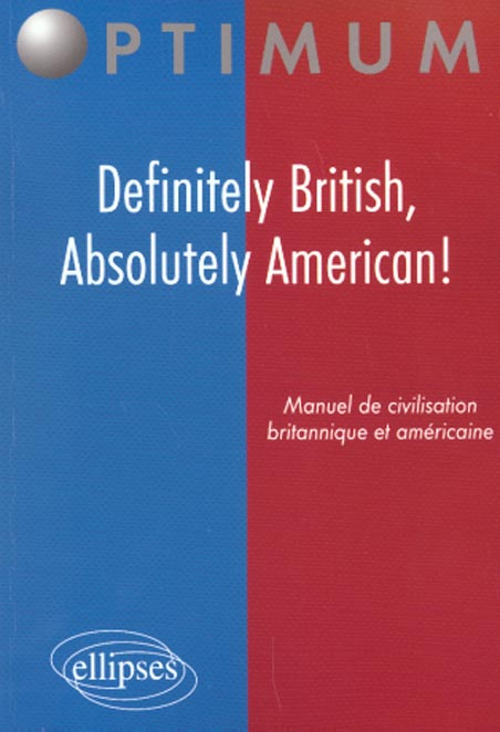 Emprunter Definitely british, absolutely américan ! Manuel de civilisation britannique et américaine livre