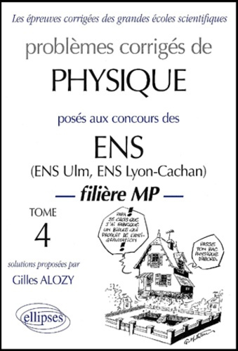Emprunter Problèmes corrigés de physique posés aux concours des ENS filière MP. Tome 4 livre
