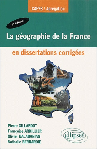 Emprunter La géographie de la France en dissertations corrigées. 2e édition livre