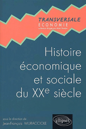 Emprunter Histoire économique et sociale du XXème siècle livre