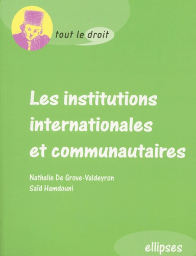 Emprunter Les institutions internationales et communautaires livre