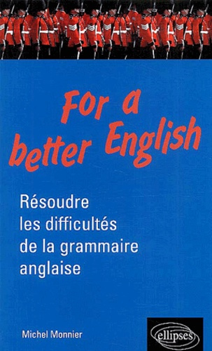 Emprunter For a better English. Résoudre les difficultés de la grammaire anglaise livre