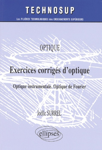 Emprunter Exercices corrigés d'optique. Optique instrumentale, optique de Fourier livre