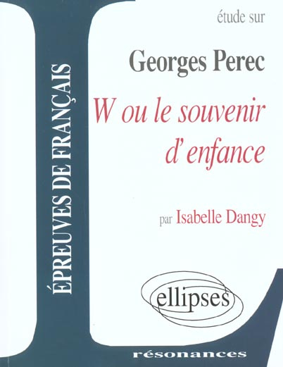 Emprunter PEREC, W OU LE SOUVENIR D'ENFANCE livre