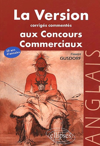 Emprunter La version aux concours commerciaux Anglais. Corrigés commentés livre