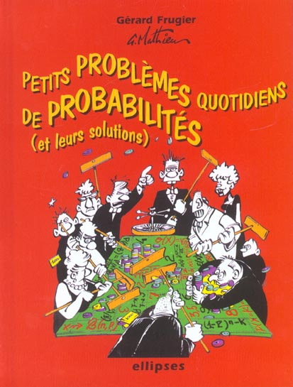 Emprunter Petits problèmes quotidiens de probabilités avec leurs solutions livre
