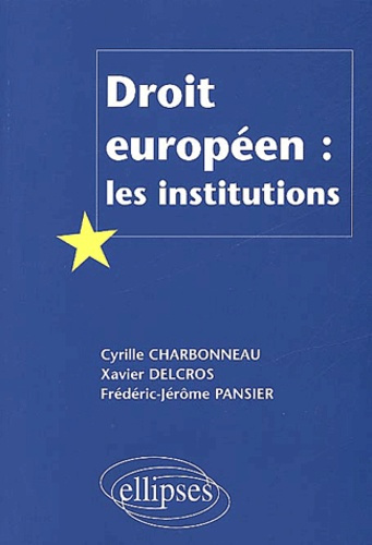 Emprunter Droit européen : les institutions livre