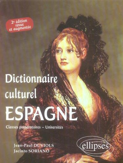 Emprunter Espagne Dictionnaire culturel. 2e édition revue et augmentée livre