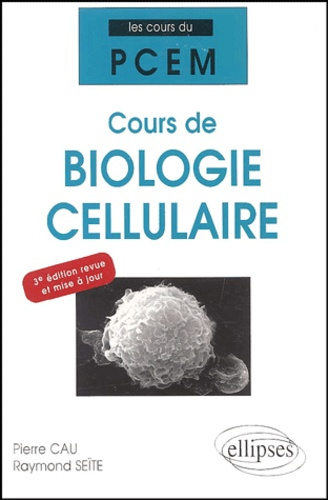 Emprunter Cours de biologie cellulaire. 3e édition livre