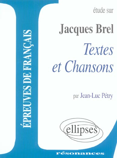 Emprunter Etude sur Jacques Brel. Textes et chansons livre