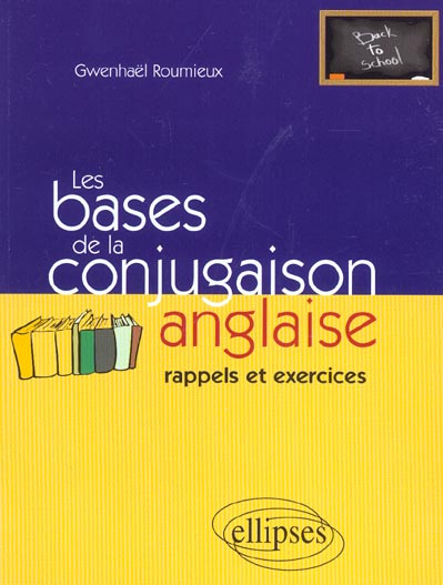 Emprunter Les bases de la conjugaison anglaise. Rappels et exercices livre